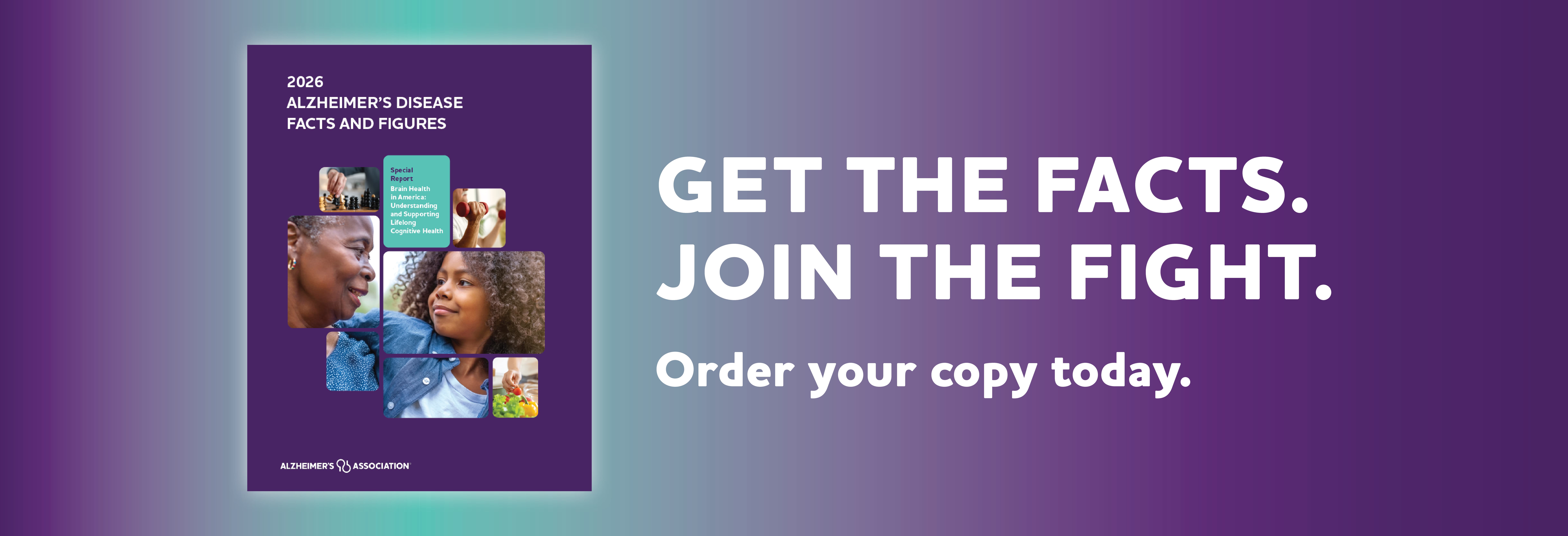 Get the facts. Join the fight. 2026 Alzheimer's report available now.