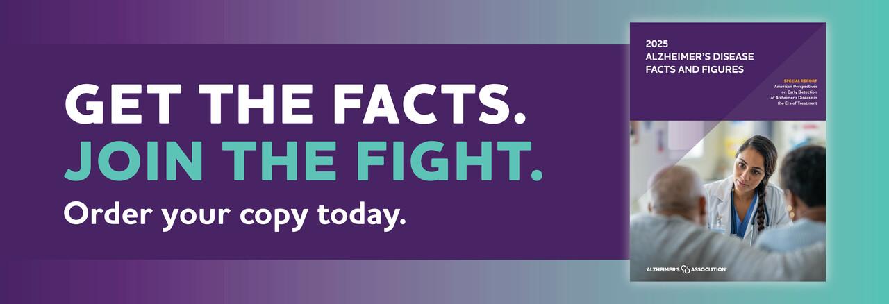Get the facts. Join the fight. 2025 Alzheimer's report available now.