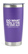 Do What You Love to End ALZ Stainless Steel Tumbler