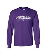 Do What You Love to End ALZ Long Sleeve T-Shirt